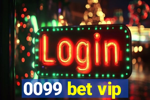 0099 bet vip